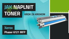 Návod na plnenie tonerov Xerox Phaser 6121 MFP