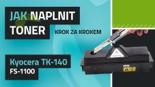 Návod na plnenie tonerov Kyocera TK-140 FS-1100