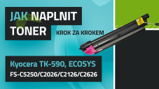 Návod na plnenie tonerov Kyocera TK-590 ECOSYS FS-C5250/ C2026/C2126/C2626                